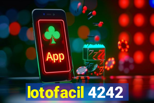 lotofacil 4242